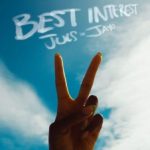 Juls Best Interest Ft. JayO scaled 1